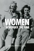 Women Remember the War, 1941-1945