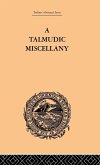A Talmudic Miscellany