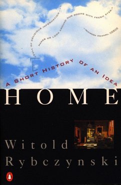 Home: A Short History of an Idea - Rybczynski, Witold