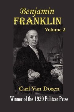 Benjamin Franklin, Volume 2. - Doren, Carl Van