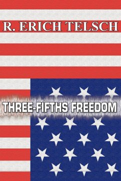 Three-Fifths Freedom - Telsch, R. Erich