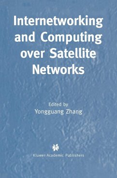 Internetworking and Computing Over Satellite Networks - Yongguang Zhang (Hrsg.)