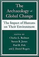 The Archaeology of Global Change: The Impact of Humans on Their Environment