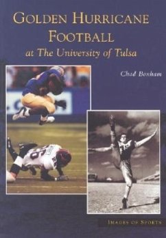 Golden Hurricane Football at the University of Tulsa - Bonham, Chad