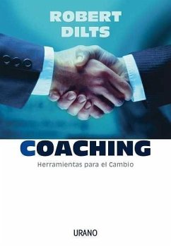 Coaching : herramientas para el cambio - Dilts, Robert