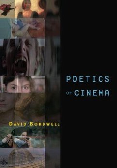 Poetics of Cinema - Bordwell, David (University of Wisconsin-Madison, USA)