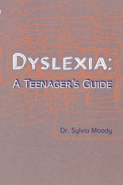 Dyslexia: A Teenager's Guide Cover Dyslexia: A Teenager's Guide