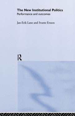 The New Institutional Politics - Ersson, Svante; Lane, Jan-Erik