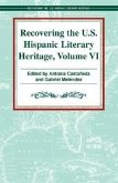 Recovering the U.S. Hispanic Literary Heritage: Volume VI