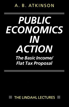 Public Economics in Action (the Basic Income/Flat Tax Proposal) - Atkinson, Anthony Barnes; Atkinson, A. B.