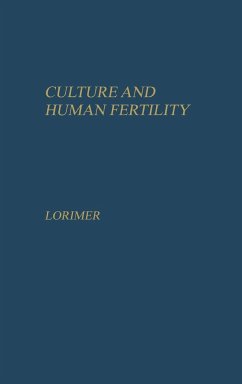 Culture and Human Fertility - Lorimer, Frank