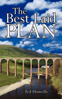 The Best Laid Plan - Howells, Ted