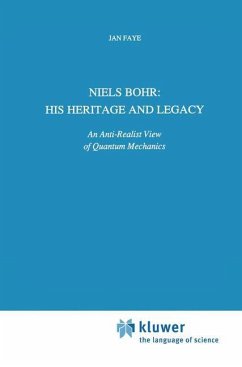 Niels Bohr: His Heritage and Legacy - Faye, Jan