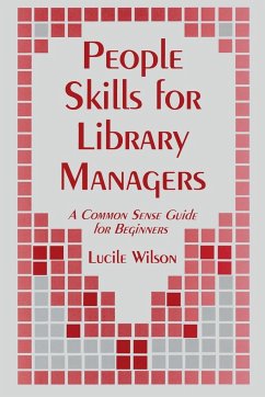 People Skills for Library Managers - Wilson, Lucile; Woolls, Blanche