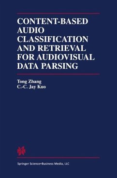 Content-Based Audio Classification and Retrieval for Audiovisual Data Parsing - Zhang, Tong;Kuo, C.C. Jay