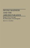 Divine Madness and the Absurd Paradox
