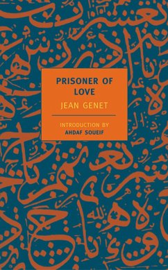 Prisoner of Love - Genet, Jean