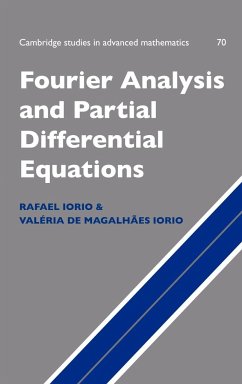 Fourier Analysis and Partial Differential Equations - Iorio, Rafael Jose JR; Iorio Jr, Rafael Jose; Iorio, Jr.