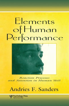 Elements of Human Performance - Sanders, Andries F; Sanders, Andries