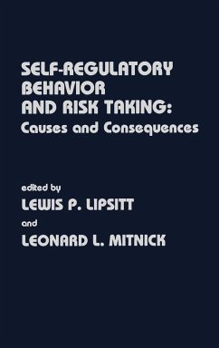 Self Regulatory Behavior and Risk Taking - Lipsitt, Lewis P.; Mitnick, Leonard L.