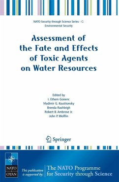 Assessment of the Fate and Effects of Toxic Agents on Water Resources - Gonenc, I. Ethem / Koutitonsky, Vladimir / Rashleigh, Brenda / Ambrose Jr., Robert B. / Wolflin, John P. (eds.)