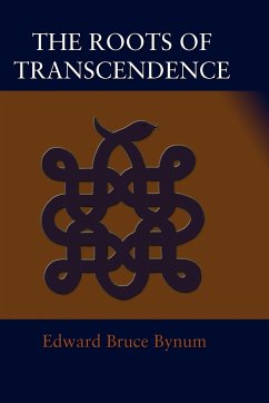 The Roots of Transcendence - Bynum, Edward Bruce