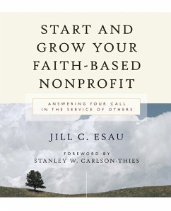 Start and Grow Your Faith-Based Nonprofit - Esau, Jill