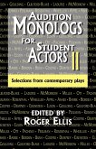 Audition Monologs for Student Actors II