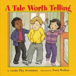 A Tale Worth Telling - Sky Grossman, Linda