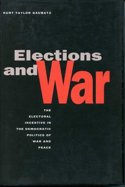 Elections and War Elections and War