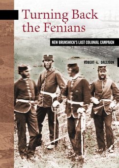 Turning Back the Fenians - Dallison, Robert L