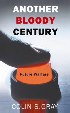 Another Bloody Century - Gray, Colin S.