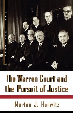 The Warren Court and the Pursuit of Justice - Horwitz, Morton J.