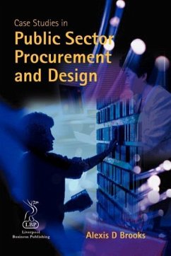 Case Studies in Public Sector Procurement and Design - Brooks, Alexis D