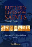 Butler's Lives of the Saints: New Full Edition: Supplement of New Saints and Blesseds, Volume 1