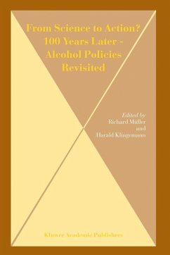 From Science to Action? 100 Years Later - Alcohol Policies Revisited - Müller