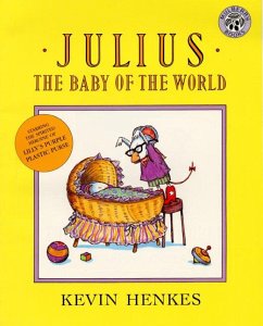 Julius, the Baby of the World - Henkes, Kevin