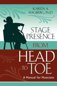 Stage Presence from Head to Toe - Hagberg, Karen