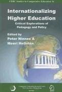 Internationalizing Higher Education - Critical Explorations of Pedagogy and Policy - Ninnes, Peter Hellsten, Meeri