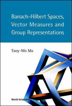 Banach-Hilbert Spaces, Vector Measures and Group Representations - Ma, Tsoy-Wo