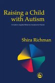 Raising a Child with Autism Raising a Child with Autism