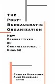 The Post-Bureaucratic Organization