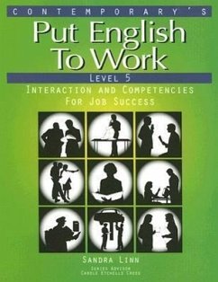 Put English to Work: Level 5: Interaction and Competencies for Job Success - Linn, Sandra