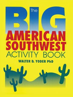 The Big American Southwest Activity Book - Yoder, Walter D.