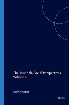 The Mishnah, Social Perspectives Volume 2 - Neusner, Jacob