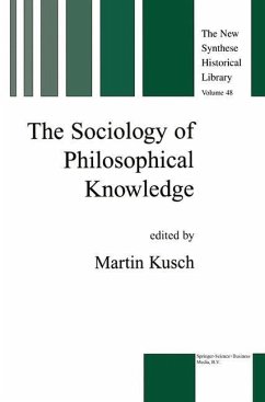 The Sociology of Philosophical Knowledge - Kusch