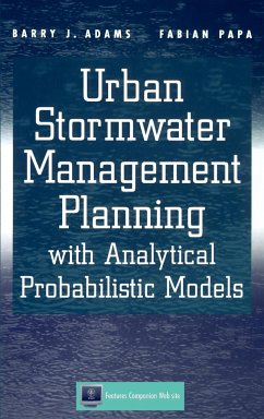 Urban Stormwater Management Planning with Analytical Probabilistic Models - Adams, Barry J; Papa, Fabian