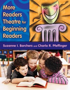 More Readers Theatre for Beginning Readers - Barchers, Suzanne; Pfeffinger, Charla