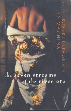 Seven Streams of the River Ota - Lepage, Robert; Bernier, Eric