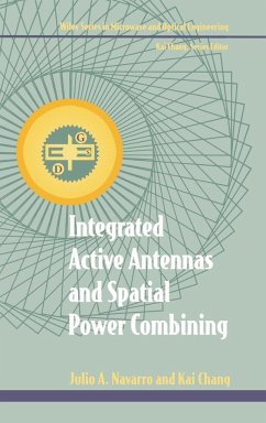 Integrated Active Antennas and Spatial Power Combining - Navarro, Julio A.; Chang, Kai